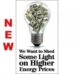 We Want to Shed Some Light on Higher Energy Prices